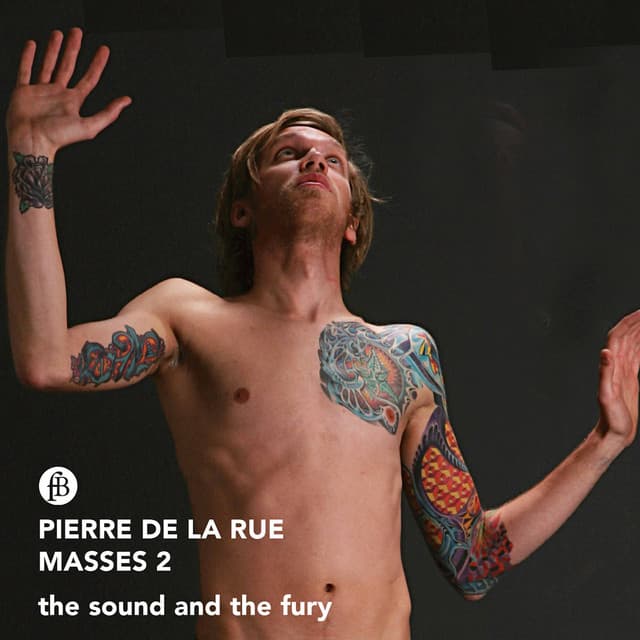 Pierre de La Rue: Masses, Vol. 2 - Pierre de la Rue