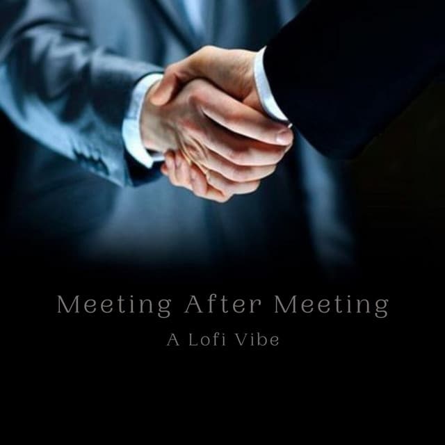 Meeting After Meeting: A Lofi Vibe - HipHopBeatster
