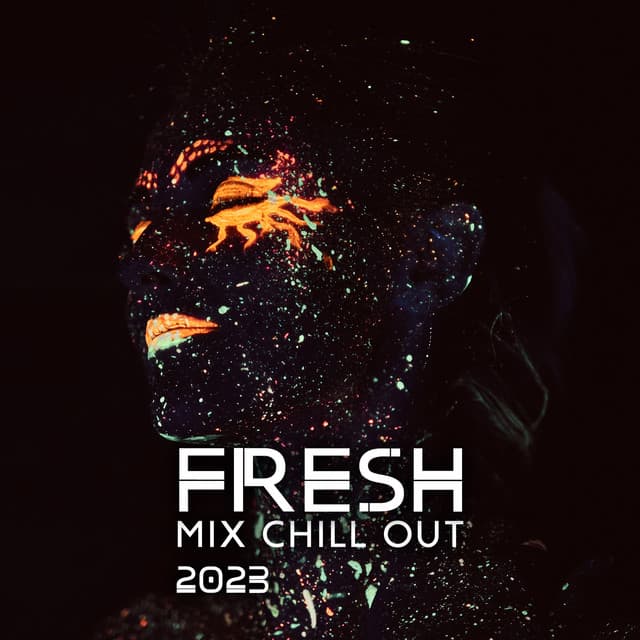 Fresh Mix Chill Out 2023: Best Sexy Chill Out Music, Chill House Party Positive Vibes - DJ Charles EDM