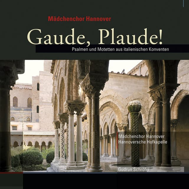 Maria Xaveria Perucona & Chiara Margarita Cozzolani: Psalmen und Motetten aus italienischen Konventen - Mädchenchor Hannover