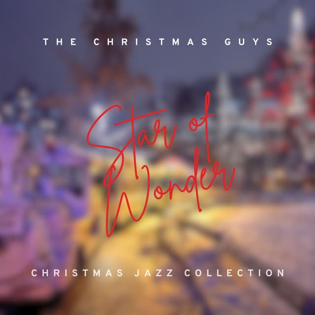 Star of Wonder: Christmas Jazz Collection - The Christmas Guys