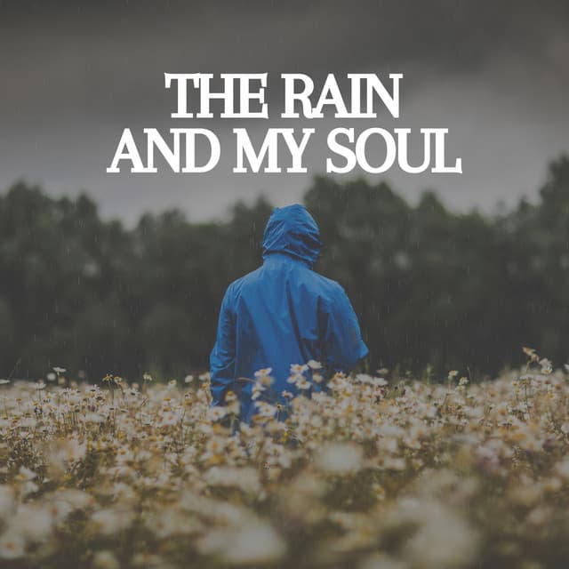 The Rain and My Soul - Natsound