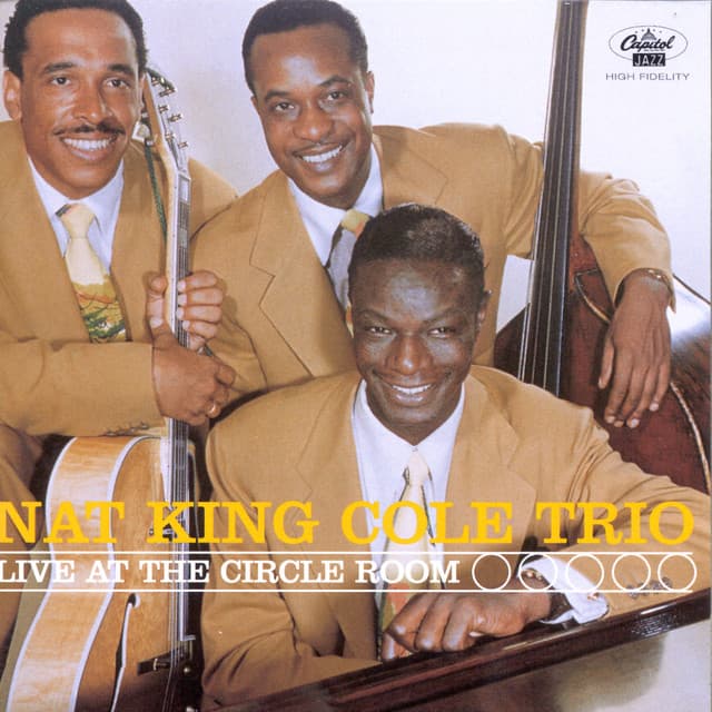 Live At The Circle Room - Nat King Cole Trio
