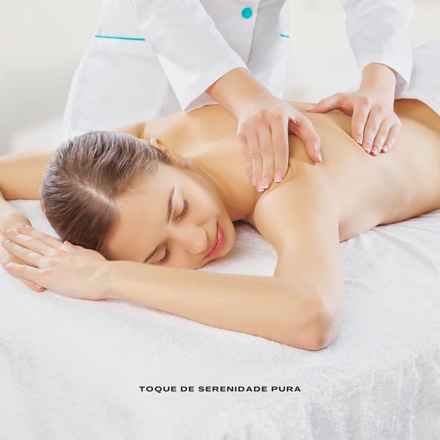 Toque de Serenidade Pura - Relaxamento