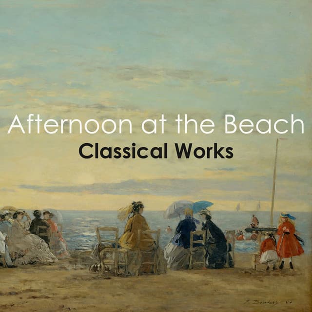 " Afternoon at the Beach - Classical Works" - Frédéric Chopin