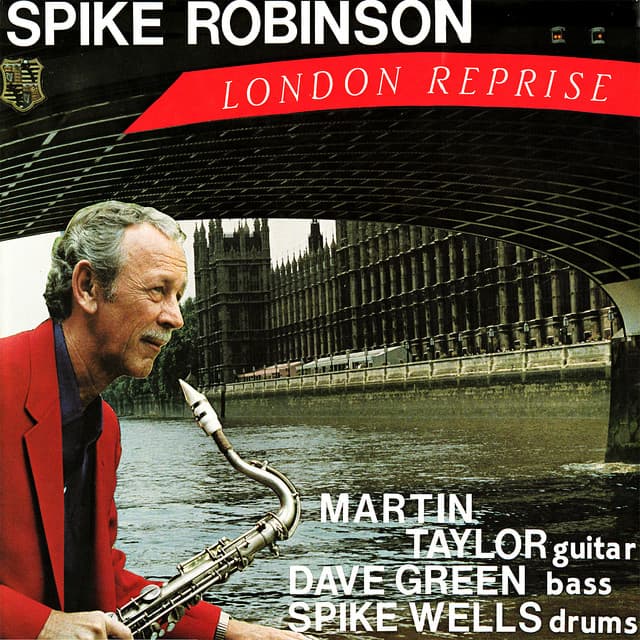 London Reprise - Spike Robinson