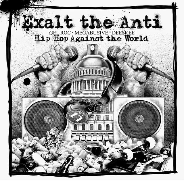 Hip Hop Against the World - Exalt the Anti