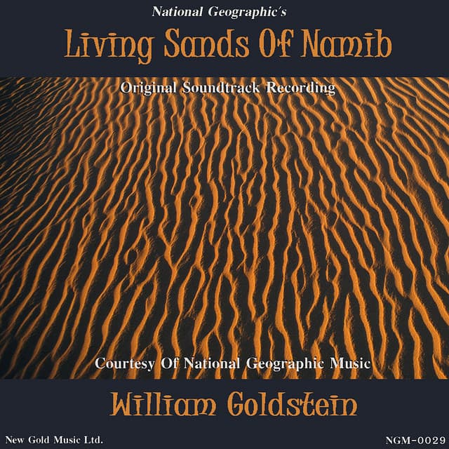 Living Sands of Namib - Original Soundtrack - William Goldstein