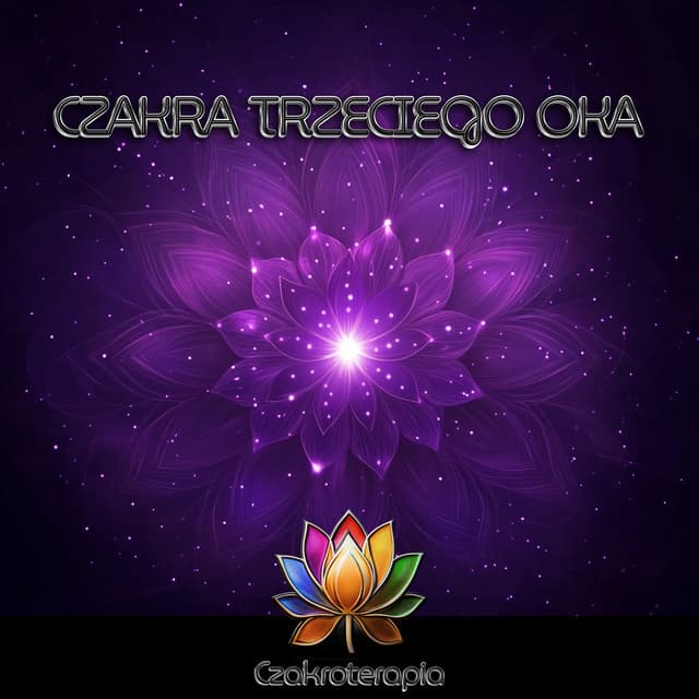 Czakra Trzeciego Oka - Czakroterapia