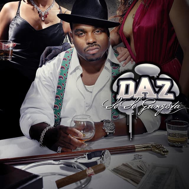 So So Gangsta - Daz Dillinger