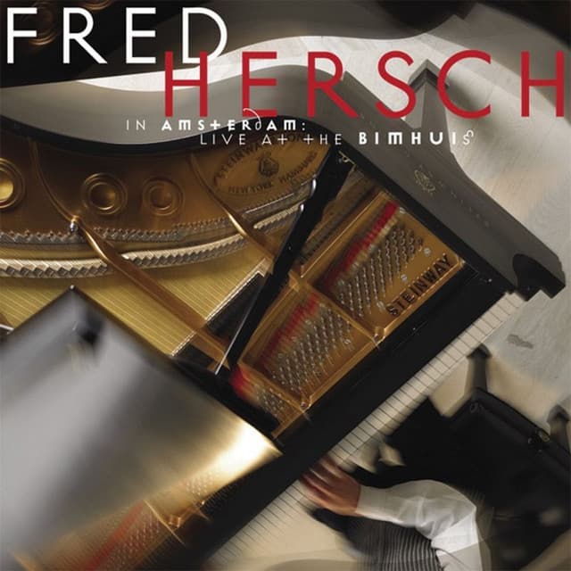 In Amsterdam: Live at the Bimhuis - Fred Hersch
