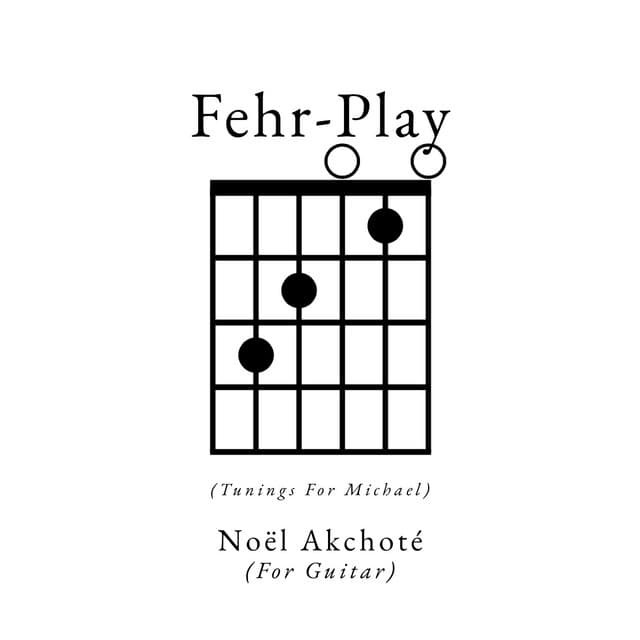 Fehr-Play - Noël Akchoté