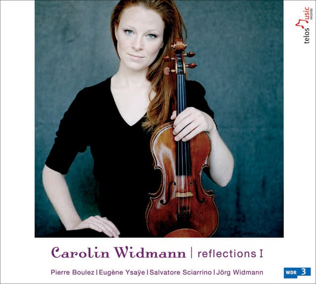 Widmann, Carolin: Reflections I - Carolin Widmann
