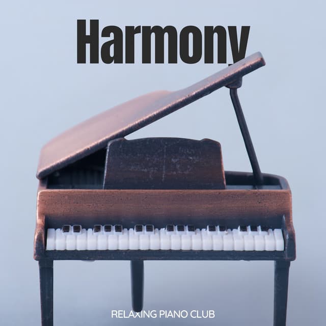 Harmony: Classical Piano Relaxation - Relaxing Piano Club