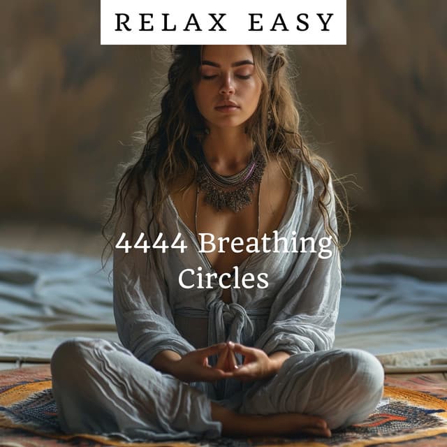 4444 Breathing Circles: Harmony in Motion and Tibetan Singing Bowls - Relax Easy