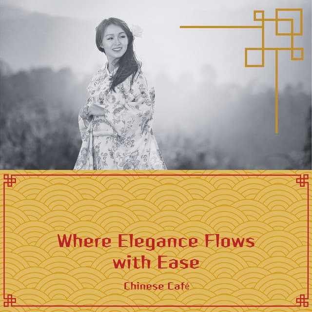 Where Elegance Flows with Ease - Chinese Café