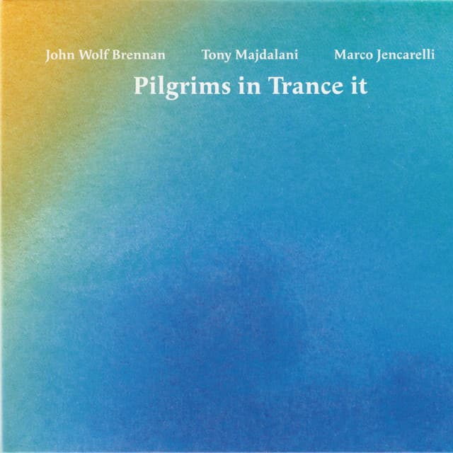 Pilgrims in Trance It - John Wolf Brennan