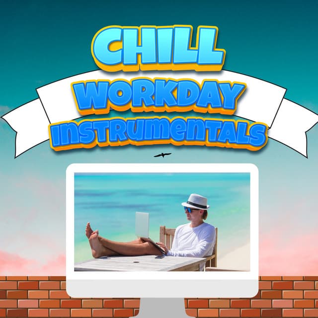 Chill Workday Instrumentals