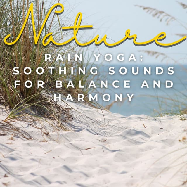 Rain Yoga: Soothing Sounds for Balance and Harmony - Sample Rain Library