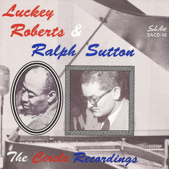 The Circle Recordings - Luckey Roberts