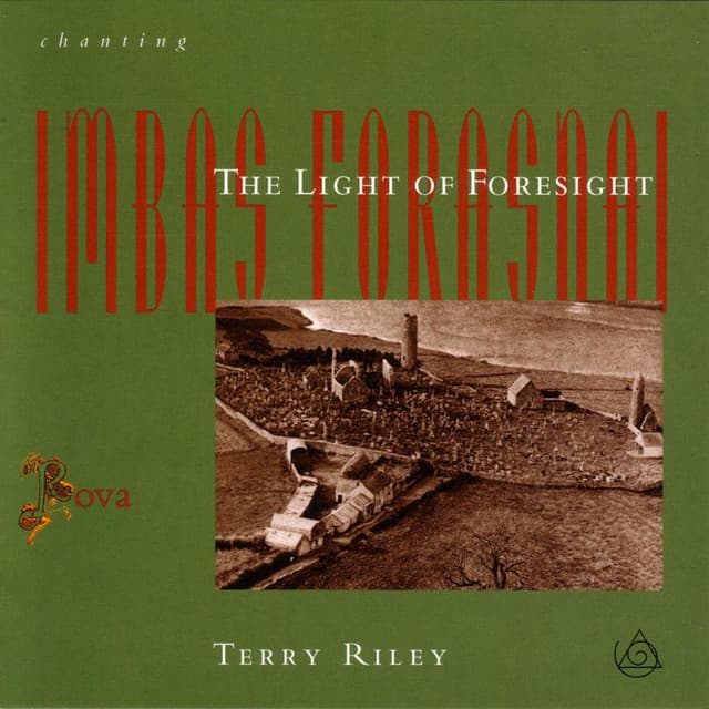 Chanting The Light Of Foresight - Terry Riley
