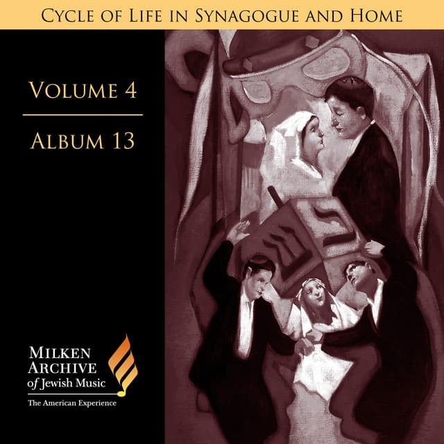 Milken Archive, Vol. 4 Album 13: Organ Music for the Synagogue – Cycle of Life in Synagogue & Home - Barbara Harbach