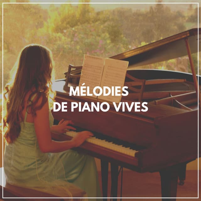 Mélodies de piano vives - Triste piano musique oasis