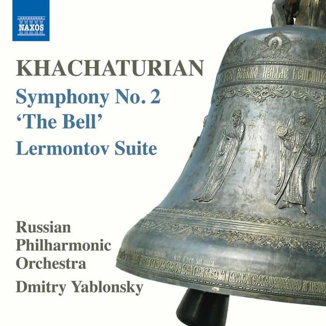Khachaturian: Symphony No. 2 in E Minor "The Bell" & Lermontov - Aram Khachaturian