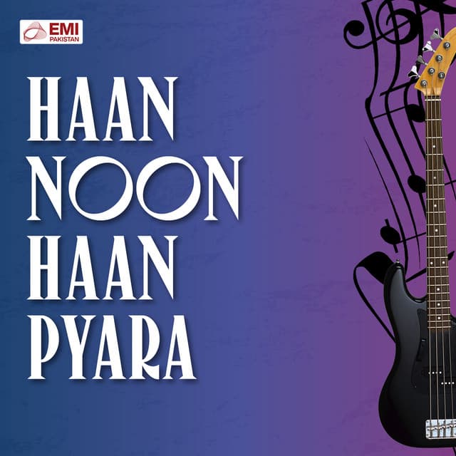 Haan Noon Haan Pyara - Mala