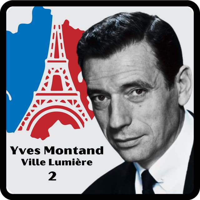 Ville Lumière 2 - Yves Montand