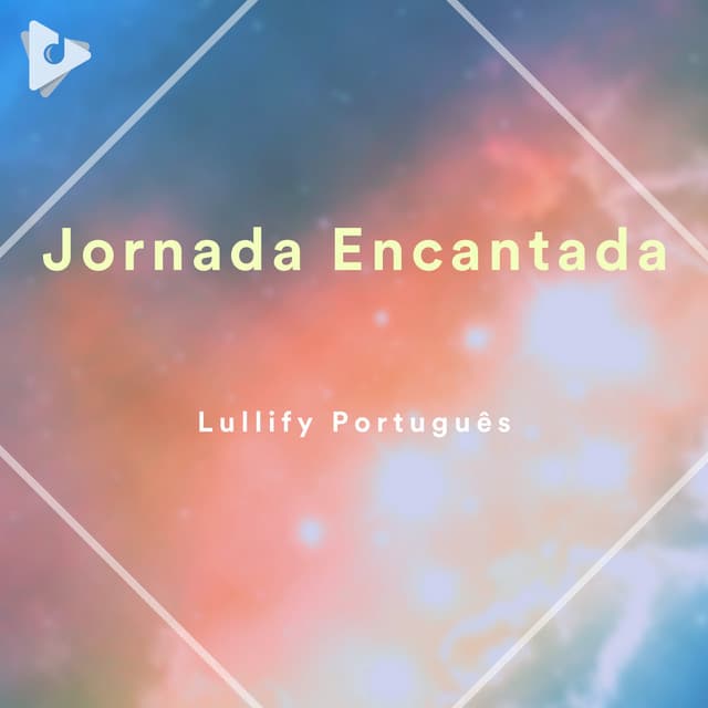Jornada Encantada - Lullify Português