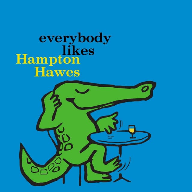 Everybody Likes Hampton Hawes - Hampton Hawes