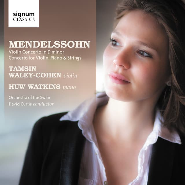 Mendelssohn: Violin Concerto in D Minor, Concerto for Violin, Piano & String Orchestra in D Minor - Felix Mendelssohn