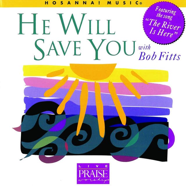 He Will Save You - Bob Fitts