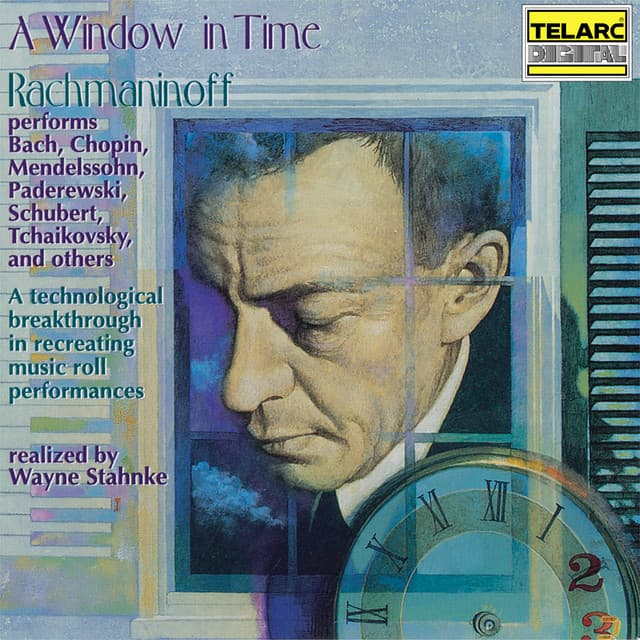 A Window in Time: Rachmaninoff Performs Works of Other Composers - Sergei Rachmaninoff