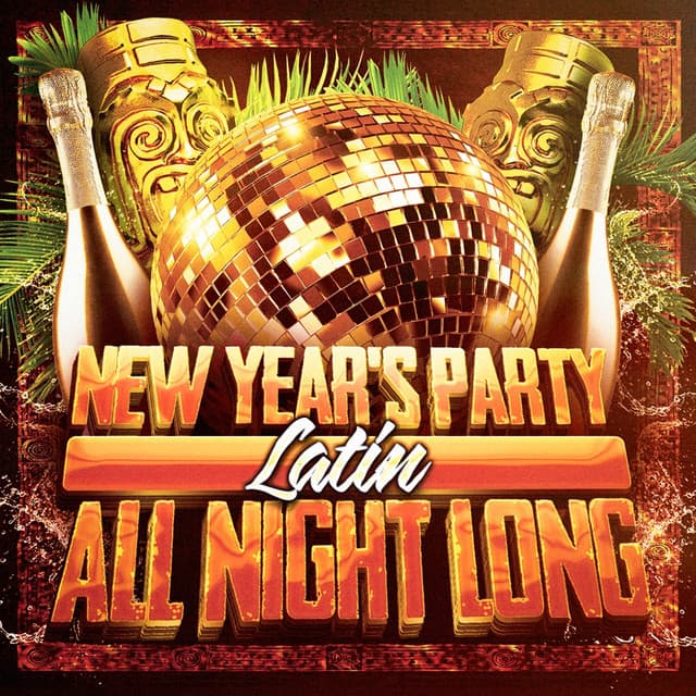 New Year's Party All Night Long - New Year's Hits