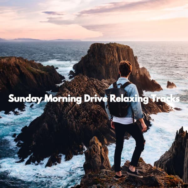 Sunday Morning Drive Relaxing Tracks - Saturday Morning Jazz Playlist