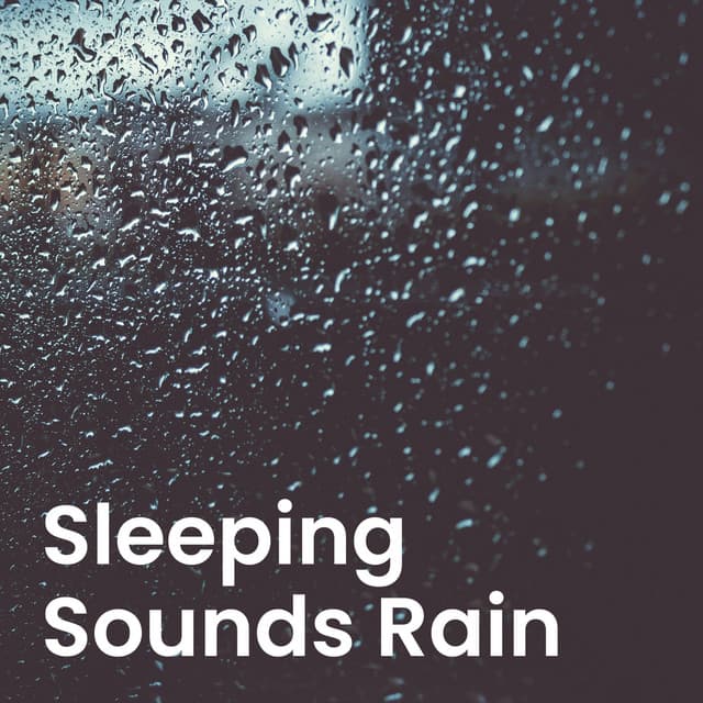 Sleeping Sounds Rain - Thunderstorm Sounds