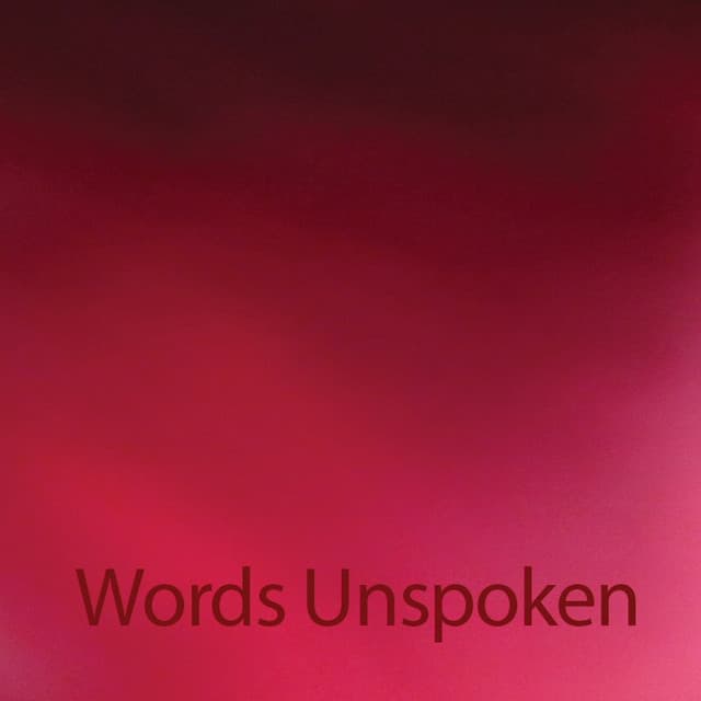 Words Unspoken - George Haslam