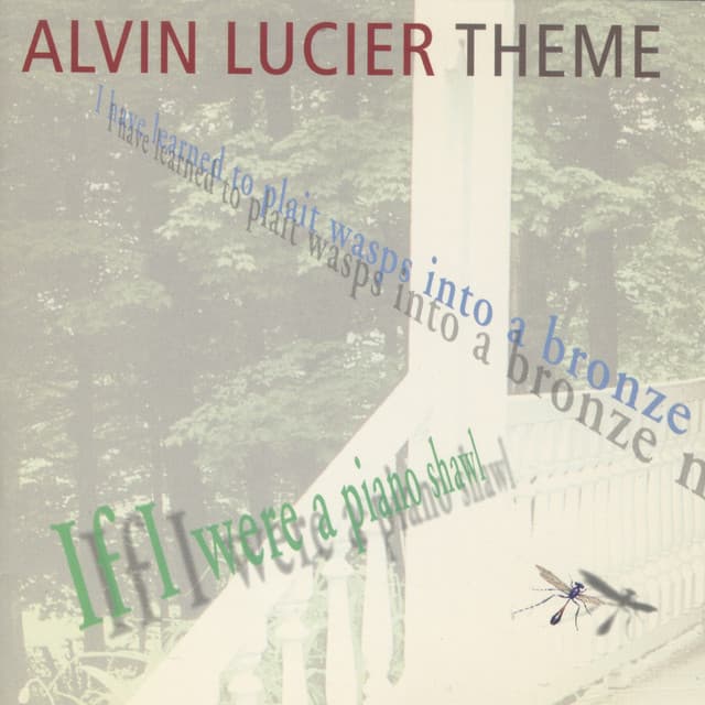 Theme - Alvin Lucier