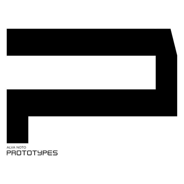 Prototypes - alva noto