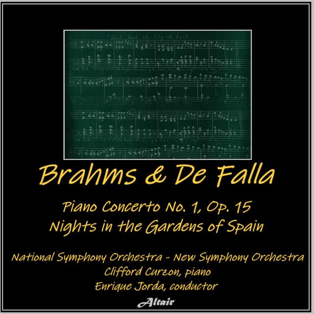 Brahms & De Falla: Piano Concerto NO. 1, OP. 15 - Nights in the Gardens of Spain - Clifford Curzon