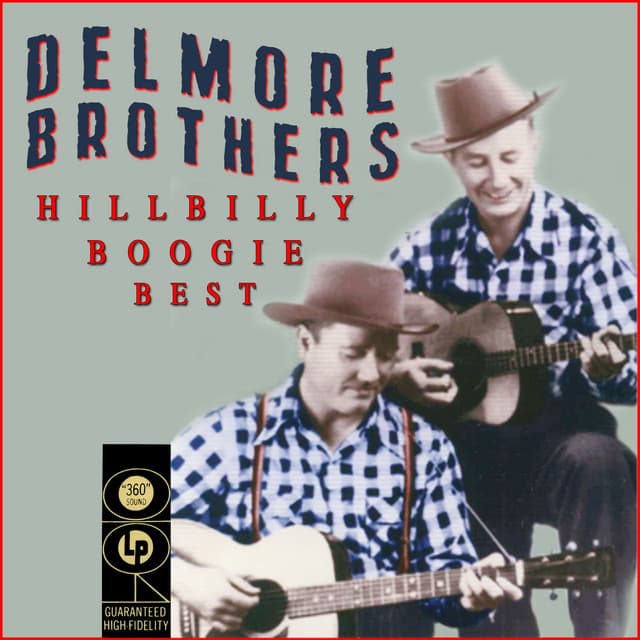 Hillbilly Boogie Best - The Delmore Brothers