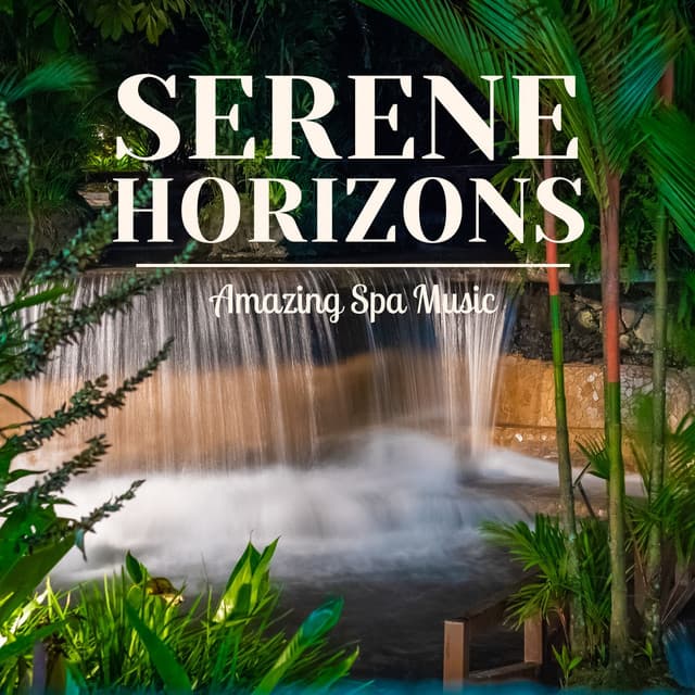 Serene Horizons: Massage Therapy Music - Amazing Spa Music
