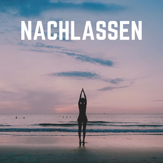 Nachlassen - Yoga Musik