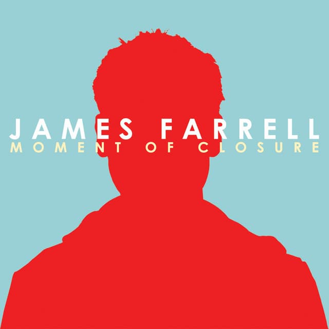 Moment of Closure - James Farrell
