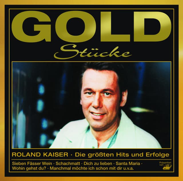 Goldstücke - Roland Kaiser