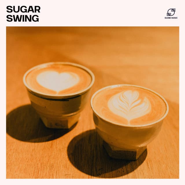 Sugar Swing: Smooth Coffeehouse Jazz - Easy Jazz Bar Cafe