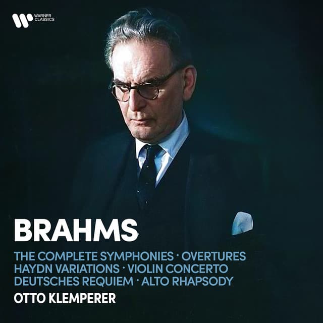 Brahms: The Complete Symphonies, Overtures, Haydn Variations, Violin Concerto, Deutsches Requiem & Alto Rhapsody - Johannes Brahms