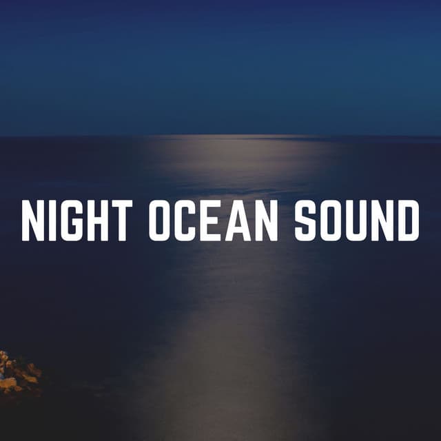 Night Ocean Sound - Ocean Therapy